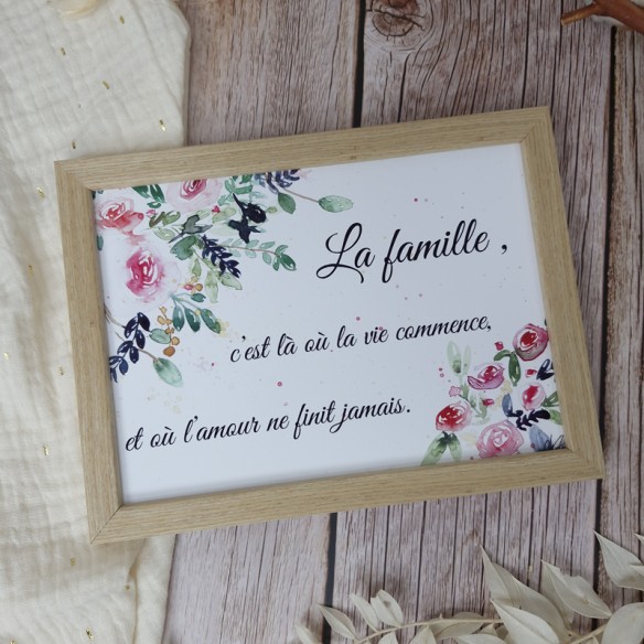 Cadre citation 13cm x 18cm  "La famille c'est là où la vie commence et où l'amour ne finit jamais."