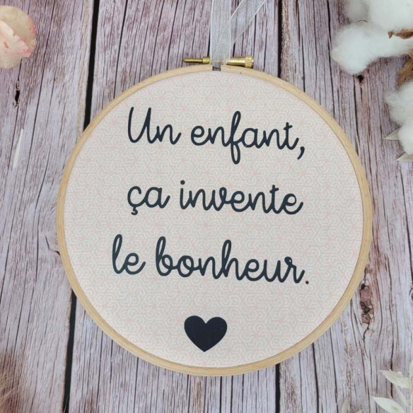 Tambour décoratif "Un enfant, ça invente le bonheur."