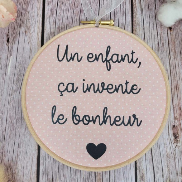Tambour décoratif "Un enfant, ça invente le bonheur." eva