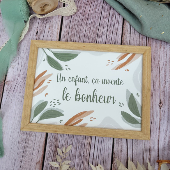 Cadre citation "Un enfant, ça invente le bonheur"
