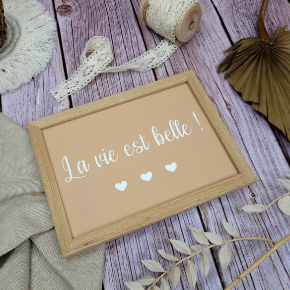 Cadre citation "La vie est belle" 2
