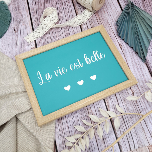 Cadre citation "La vie est belle"